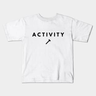 Activity Kids T-Shirt